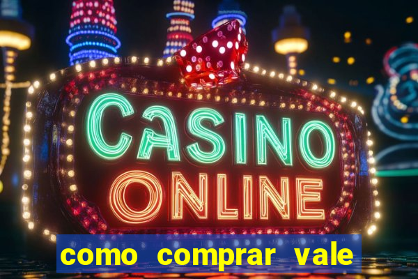 como comprar vale sorte online